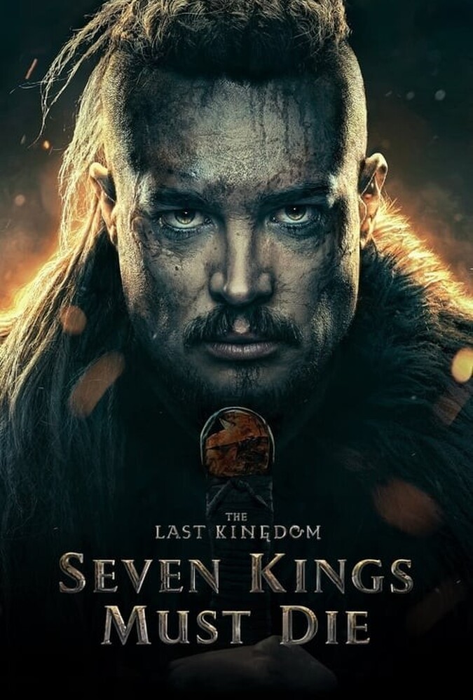 The Last Kingdom: Seven Kings Must Die | آخرین پادشاهی: هفت پادشاه باید بمیرند