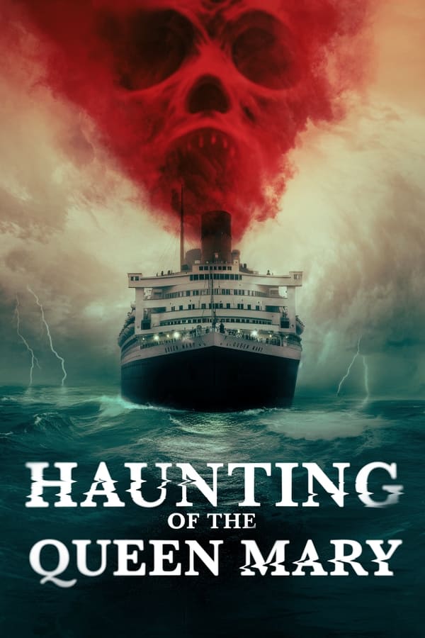 تسخیر ملکه مری Haunting of the Queen Mary